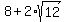 8+%2B+2%2Asqrt%2812%29