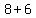 8+%2B+6