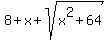 8+%2B+x+%2B+sqrt%28x%5E2+%2B+64%29