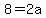 8+=+2a