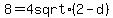 8+=+4+sqrt%282+-+d%29