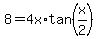 8+=+4x%2Atan%28x%2F2%29
