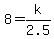 8+=+k%2F2.5