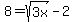 8+=+sqrt%283x%29+-2