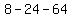 8+-+24+-+64