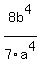 8+b%5E4%2F7a%5E4