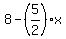 8-%285%2F2%29%2Ax
