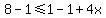 8-1%3C=1-1%2B4x