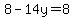 8-14y=8