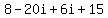 8-20i%2B6i%2B15
