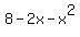 8-2x-x%5E2