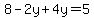 8-2y%2B4y=5