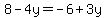 8-4y=-6%2B3y