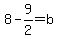 8-9%2F2=b