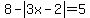 8-abs%283x-2%29=5
