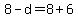 8-d=8%2B6