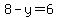 8-y=6
