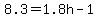 8.3+=+1.8h+-+1