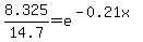 8.325%2F14.7+=+e%5E%28-0.21x%29