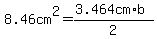 8.46cm%5E2=%283.464cm%2Ab%29%2F2