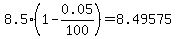 8.5%281-0.05%2F100%29=8.49575