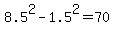 8.5%5E2+-+1.5%5E2+=+70