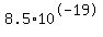 8.5+%2A+10%5E-19