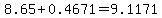 8.65%2B0.4671=9.1171