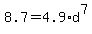 8.7+=+4.9%2Ad%5E7