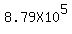 8.79X10%5E5