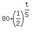 80%2A%281%2F2%29%5E%28t%2F5%29