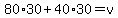 80%2A30%2B40%2A30=v