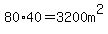 80%2A40=3200m%5E2
