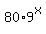 80%2A9%5Ex