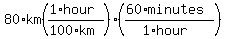 80%2Akm%28%281%2Ahour%29%2F%28100%2Akm%29%29%28%2860%2Aminutes%29%2F%281%2Ahour%29%29