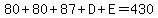 80%2B80%2B87%2BD%2BE=430