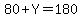 80%2BY=180