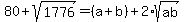 80%2Bsqrt%281776%29=%28a%2Bb%29%2B2%2Asqrt%28ab%29
