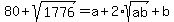 80%2Bsqrt%281776%29=a%2B2%2Asqrt%28ab%29%2Bb