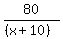 80%2F%28%28x%2B10%29%29