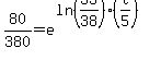 80%2F380=e%5E%28ln%2833%2F38%29%28t%2F5%29%29