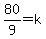 80%2F9+=+k