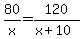 80%2Fx=120%2F%28x%2B10%29+