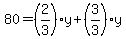 80=%282%2F3%29y%2B%283%2F3%29y