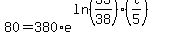 80=380%2Ae%5E%28ln%2833%2F38%29%28t%2F5%29%29