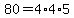 80=4%2A4%2A5