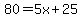 80=5x%2B25