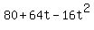 80+%2B+64t+-+16t%5E2