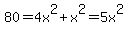 80+=+4x%5E2+%2B+x%5E2+=+5x%5E2