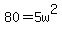 80+=+5w%5E2